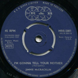 Jimmie McCracklin - I Got Eyes For You / I'm Gonna Tell Your Mother - UK R&B MRB 5001