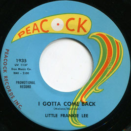Little Frankie Lee ‎- Taxi Blues / I Gotta Come Back - US  Peacock 1935