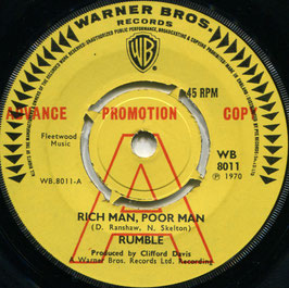 Rumble - Rich man , poor man / Let me down - Uk Warner Bros WB 8011