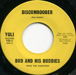 Bud And His Buddies - Discumboober / Luie Luie Luie - Wheel Of Love - US Yoli YO-1