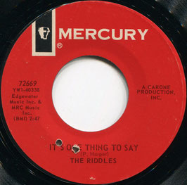 Riddles (The) ‎– Sweets For My Sweet / It's One Thing To Say - US Mercury ‎72669