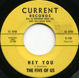 Five Of Us (The) - Hey You / Need Me Like I Need You - US Current C-110