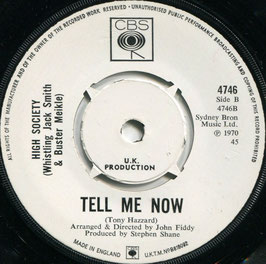 High Society - Only You, Only You/ Tell Me Now - UK CBS 4746