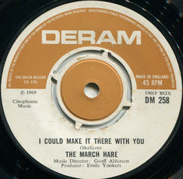 March Hare (The) ‎– I Could Make It There With You / Have We Got News For You - UK Deram DM 258