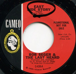 Bob Seger & The Last Heard ‎- East Side Story / East Side Sound - US  Cameo C-438