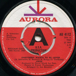 Jorge ‎– Everybody Wants To Be Loved / Tic Tac Toe - UK Aurora AU 4112