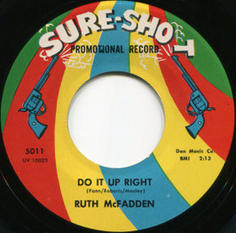 Ruth McFadden ‎- Do It Up Right / I'll Cry - US Sure-Shot ‎5011