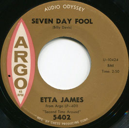 Etta James - Seven Day Fool / It's Too Soon To Know - US Argo 5402
