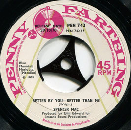 Spencer Mac ‎- Better By You - Better Than Me / Commuter - UK Penny Farthing PEN 742