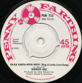 Spencer Mac - Blues Up In Down Town / Ka-Ka Kabya Mow-Mow (Sing A Little Love Song)  - UK Penny Farthing PEN 723