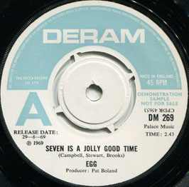 Egg - Seven Is a Jolly Good Time / You Are All Princes - UK Deram DM 269