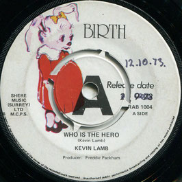 Kevin Lamb - Who Is The Hero /Who Stole The Ice - UK Birth RAB 1004