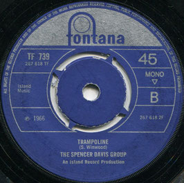 Spencer Davis Group  (The) – When I Come Home / Trampoline – UK Fontana TF 739