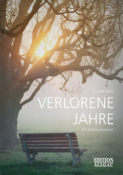 Verlorene Jahre – Carola Härle