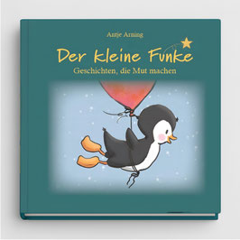 Buch: „Der kleine Funke – Geschichten, die Mut machen“