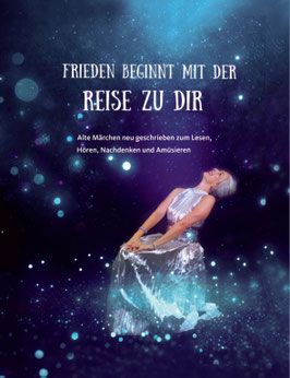 Frieden beginnt mit der REISE ZU DIR