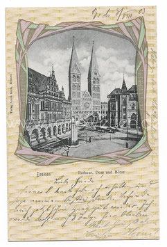 Alte Jugendstil Postkarte BREMEN Rathaus, Dom und Börse 1903