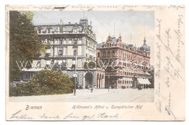 Alte Lithografie Postkarte BREMEN Hillmann's Hotel und Europäischer Hof, 1903