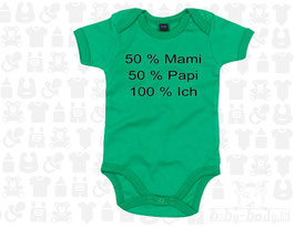 Baby-Body 50 % Mami / 50% Papi / 100% ich
