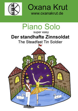 Der Standhafte Zinnsoldat/The Steadfast Tin Soldier