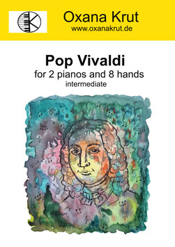 Pop Vivaldi for 2 pianos und 8 hands