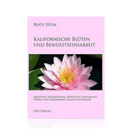 Kalifornische Blüten und Bewusstseinsarbeit, Beate Helm, Buch