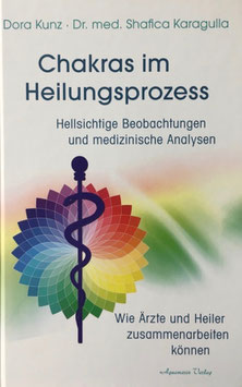 Buch Chakras im Heilungsprozess, Dora Kunz - Dr. med. Shafica Karagulla