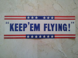 Cartel "Keep'em flying". WWII.