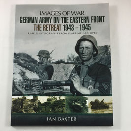 German Army on the Eastern Front - The Retreat 1943 - 1945