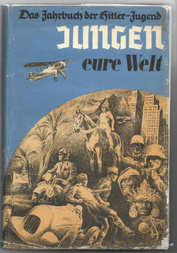Jungen eure Welt - Das Jahrbuch der Hitler-Jugend - 1938