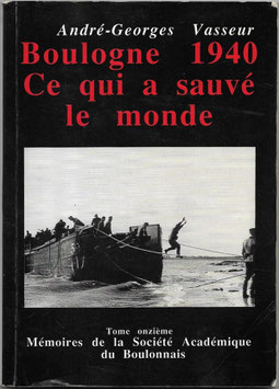 Boulogne 1940 - Ce qui a sauvé le monde