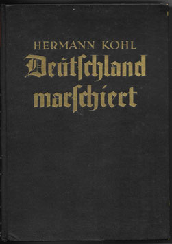 Deutschland marschiert - Ein Buch von den Taten und Opfern der Väter im Weltkrieg 1914/18