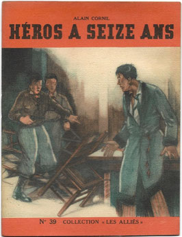 Collection 'Les Alliés' - N°39 Héros a seize ans
