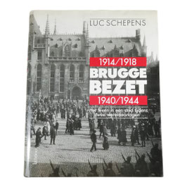 Brugge bezet 1914-1918 / 1940-1944