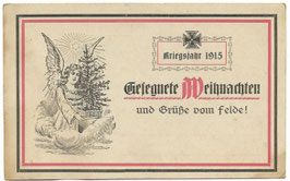 Kriegsjahr 1915 - Gesegnete Weihnachten und Grüße vom Felde!