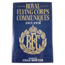 Royal Flying Corps Communiqués 1917 - 1918