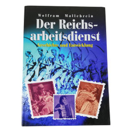 Der Reichsarbeitsdienst - Geschichte und Entwicklung