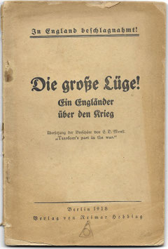 Die große Lüge - Ein Engländer über den Krieg - 1918