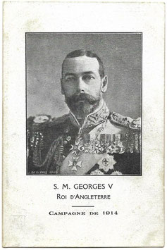 S.M. Georges V Roi d'Angleterre - Campagne de 1914