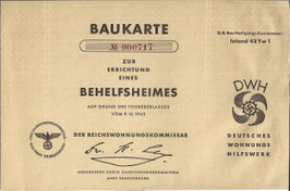 Baukarte zur Errichtung eines Behelfsheimes - 1943
