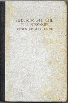 Der Grossdeutsche Freiheitskampf - Reden Adolf Hitlers