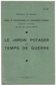 Le Jardin Potager en temps de Guerre - 1941