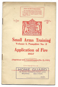 British Home Guard - Small Arms Training Volume I, Pamphet No. 2 - Application of Fire - 1939