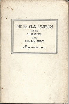The Belgian Campaign and the surrender of the Belgian Army - 1940