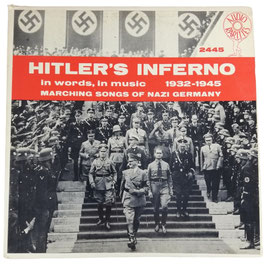 Hitler's Inferno in words, in music 1932-1945
