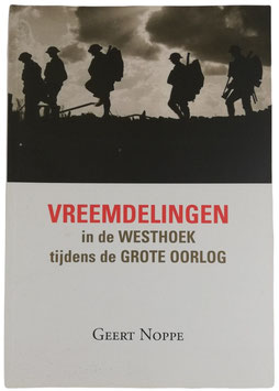 Vreemdelingen in de Westhoek tijdens de Grote Oorlog