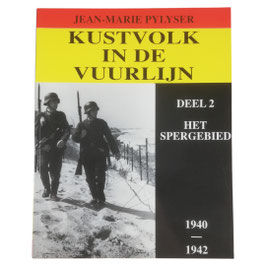 Kustvolk in de Vuurlijn - Deel 2 Het Spergebied 1940-1942