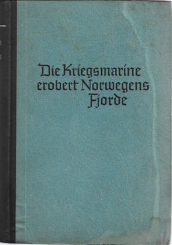 Die Kriegsmarine erobert Norwegens Fjorde