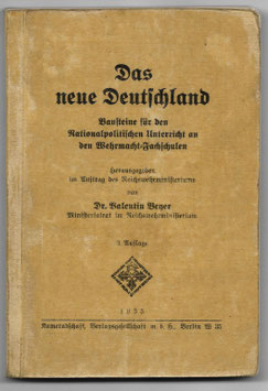 Das neue Deutschland - Bausteine für den Nationalpolitischen Unterricht an den Wehrmacht-Fachschulen