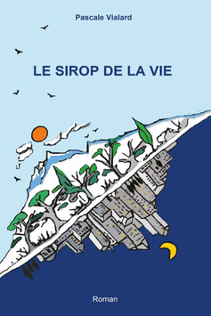 LE SIROP DE LA VIE